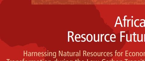 Africa’s Resource Future: Harnessing Natural Resources for Economic Transformation during the Low-Carbon Transition